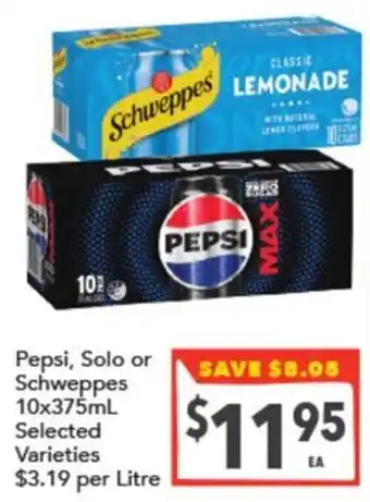 Supa Valu Pepsi, Solo or Schweppes Selected Varieties offer