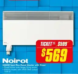 The Good Guys Noirot 2400W Spot Plus Panel Heater with Timer offer