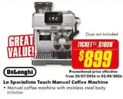 The Good Guys DeLonghi La Specialista Touch Manual Coffee Machine offer