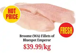 Farmer Jack's Broome (WA) Fillets of Bluespot Emperor offer
