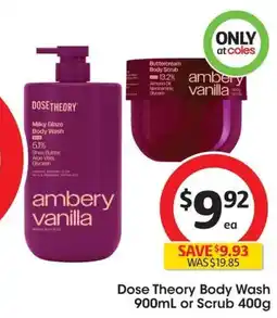 Coles Dose Theory Body Wash 900mL or Scrub offer