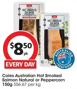 Coles Coles Australian Hot Smoked Salmon Natural or Peppercorn offer