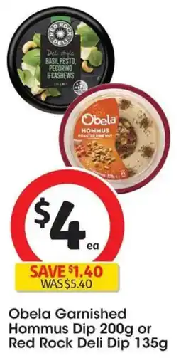 Coles Obela Garnished Hommus Dip or Red Rock Deli Dip offer