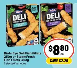 Ritchies Birds Eye Deli Fish Fillets or SteamFresh Fish Fillets offer