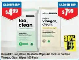 Chemist Warehouse CleanLIFE Loo, Clean Flushable Wipes 60 Pack or Surface Vinegar, Clean Wipes 100 Pack offer