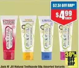 Chemist Warehouse Jack N' Jill Natural Toothpaste 50g Assorted Variants offer