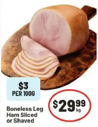 IGA Boneless Leg Ham Sliced or Shaved offer