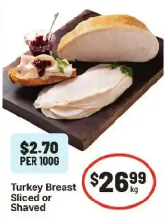 IGA Turkey Breast Sliced or Shaved offer