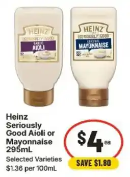 IGA Heinz Seriously Good Aioli or Mayonnaise offer