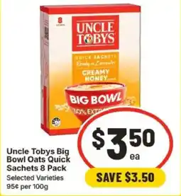 IGA Uncle Tobys Big Bowl Oats Quick Sachets offer