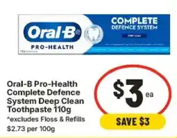 IGA Oral-B Pro-Health Complete Defence System Deep Clean Toothpaste offer