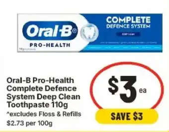 IGA Oral-B Pro-Health Complete Defence System Deep Clean Toothpaste offer