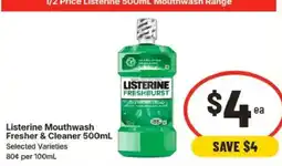 IGA Listerine Mouthwash Fresher & Cleaner offer