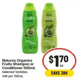 IGA Natures Organics Fruits Shampoo or Conditioner offer