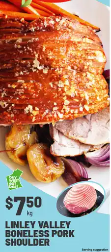 IGA Linley Valley Boneless Pork Shoulder offer