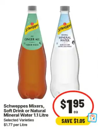 IGA Schweppes Mixers, Soft Drink or Natural Mineral Water offer
