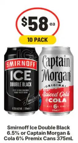 IGA Smirnoff Ice Double Black or Captain Morgan & Cola Premix Cans offer
