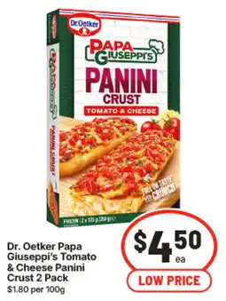 IGA Dr. Oetker Papa Giuseppe's Tomato & Cheese Panini Crust offer