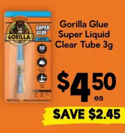 Drakes Gorilla Glue Super Liquid Clear Tube offer