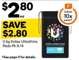 Woolworths U by Kotex Ultrathins Pads offer