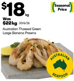Woolworths Australian Thawed Green Large Banana Prawns offer