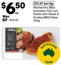 Woolworths Woolworths BBQ Australian Pork Loin Steaks with Sweet & Smokey BBQ Glaze offer