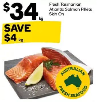 Woolworths Fresh Tasmanian Atlantic Salmon Fillets Skin On offer