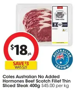 Coles Coles Australian No Added Hormones Beef Scotch Fillet Thin Sliced Steak offer