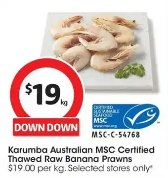 Coles Karumba Australian MSC Certified Thawed Raw Banana Prawns offer