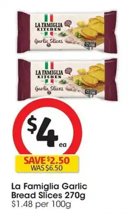 Coles La Famiglia Garlic Bread Slices offer