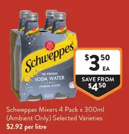 Foodworks Schweppes Mixers offer