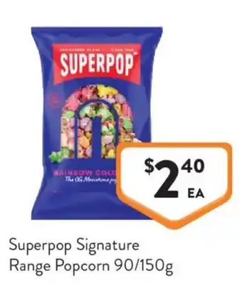 Foodworks Superpop Signature Range Popcorn offer