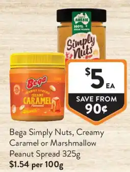 Foodworks Bega Simply Nuts, Creamy Caramel or Marshmallow Peanut Spread offer