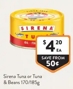Foodworks Sirena Tuna or Tuna & Beans offer