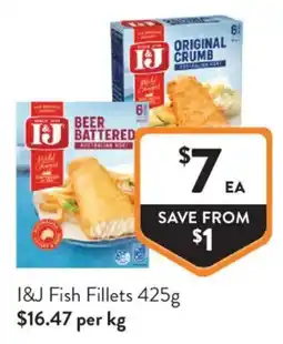 Foodworks I&J Fish Fillets offer