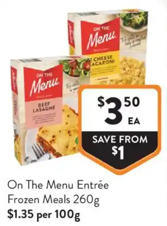 Foodworks On The Menu Entrée offer