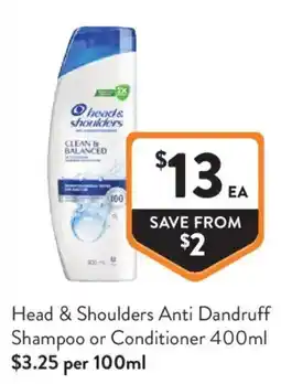 Foodworks Head & Shoulders Anti Dandruff Shampoo or Conditioner offer