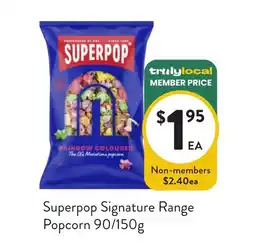 Foodworks Superpop Signature Range Popcorn offer