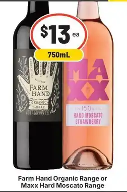 IGA Liquor Farm Hand Organic Range or Maxx Hard Moscato Range offer