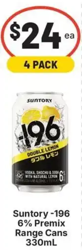 IGA Liquor Suntory -196 6% Premix Range Cans offer