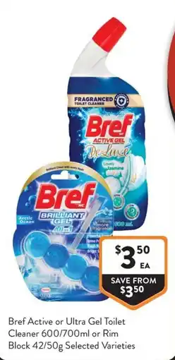 Foodworks Bref Active or Ultra Gel Toilet Cleaner offer
