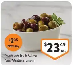 Foodworks Ausfresh Bulk Olive Mix Mediterranean offer