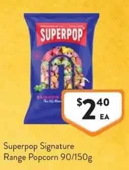 Foodworks Superpop Signature Range Popcorn offer