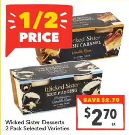 Supa Valu Wicked Sister Desserts 2 Pack Selected Varieties offer