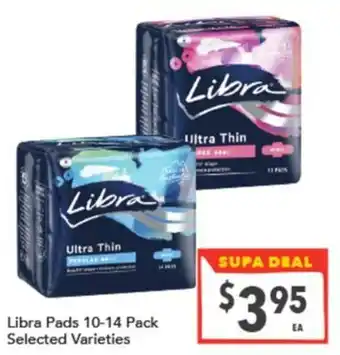 Supa Valu Libra Pads Selected Varieties offer