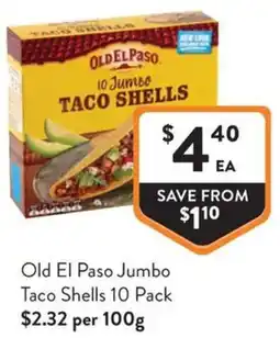Foodworks Old El Paso Jumbo Taco Shells offer