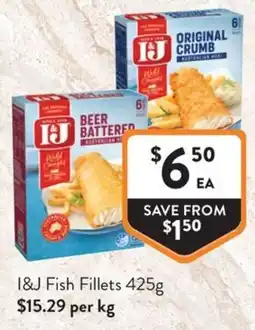 Foodworks I&J Fish Fillets offer