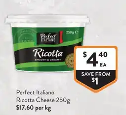 Foodworks Perfect Italiano Ricotta Cheese offer