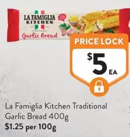 Foodworks La Famiglia Kitchen Traditional Garlic Bread offer