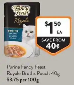Foodworks Purina Fancy Feast Royale Broths Pouch offer